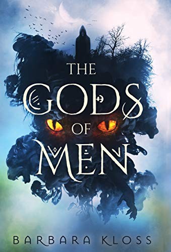 Barbara Kloss: Gods of Men (2020, Indy Pub, Barbara Kloss)