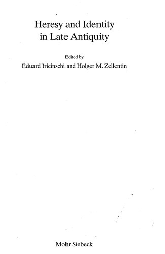 Eduard Iricinschi, Holger M. Zellentin: Heresy and identity in late antiquity (2008, Mohr Siebeck)