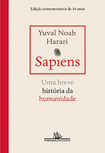 Yuval Noah Harari: Sapiens – Edicao comemorativa de 10 anos. Uma breve historia da humanidade (Hardcover, 2019)