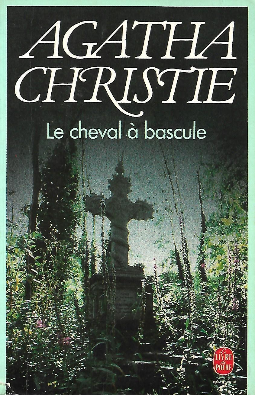 Agatha Christie: Le cheval à bascule (French language, 1989, Librairie générale française)