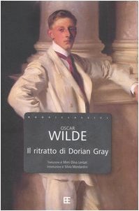 Oscar Wilde, Mimi Oliva Lentati, Silvia Mondardini: Il ritratto di Dorian Gray (Hardcover, Italian language, 2006, Barbera)