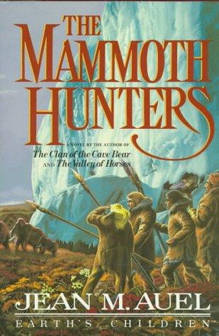 Jean M. Auel: The  mammoth hunters (1985, Crown Publishers)