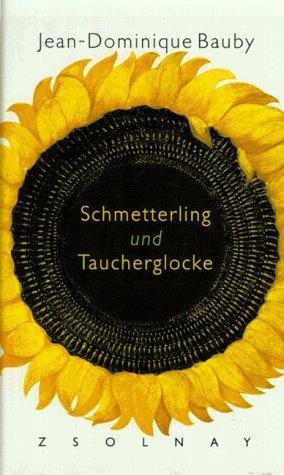 Jean-Dominique Bauby: Schmetterling und Taucherglocke. (German language, 1997)