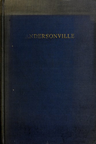 MacKinlay Kantor: Andersonville. (1955, World Pub. Co.)