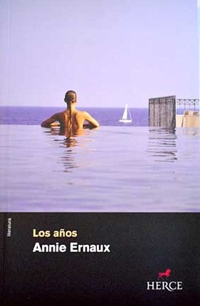 Annie Ernaux: Los años (Spanish language, 2008, Herce)