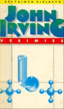 John Irving: Vesimies (Hardcover, Finnish language, 1991, Tammi)