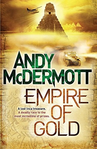 Andy McDermott: Empire of Gold (Hardcover, Headline)
