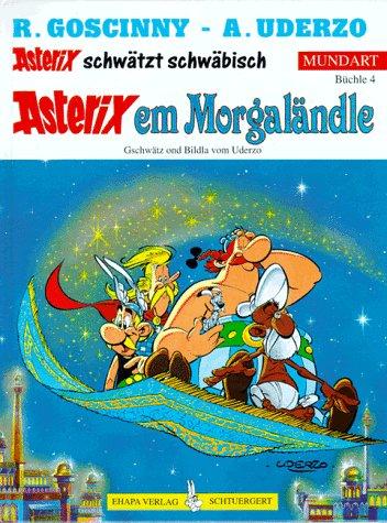 Albert Uderzo: Asterix Mundart Geb, Bd.4, Asterix em Morgaländle (Hardcover, 1996, Egmont Ehapa)