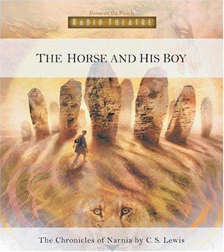 C. S. Lewis: The horse and his boy (2005)