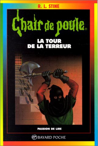 R. L. Stine: La Tour de la terreur, numéro 18 (Paperback, 1996, Bayard Jeunesse)