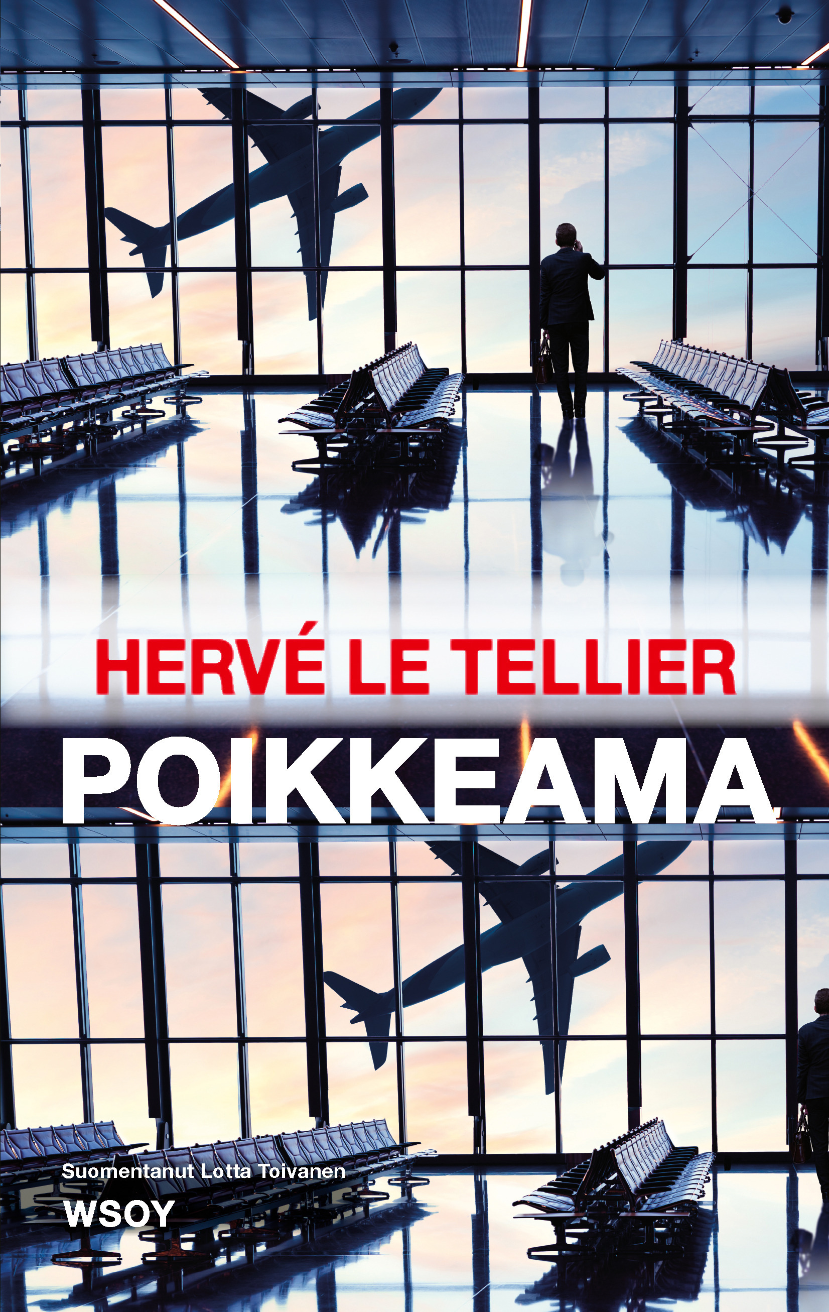 Hervé Le Tellier: Poikkeama (EBook, suomi language, 2023, WSOY)