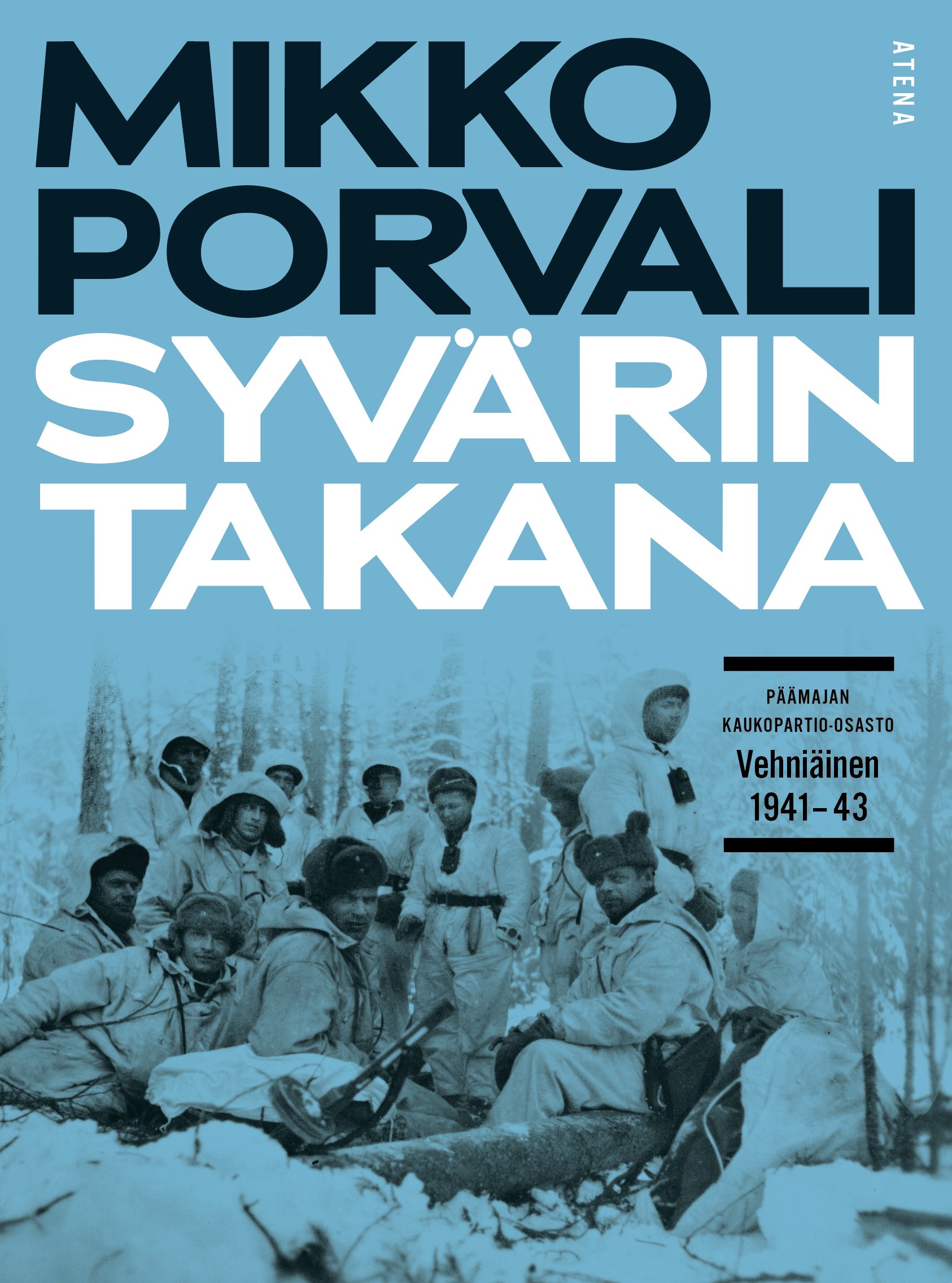 Mikko Porvali: Syvärin takana (Hardcover, suomi language, Atena)