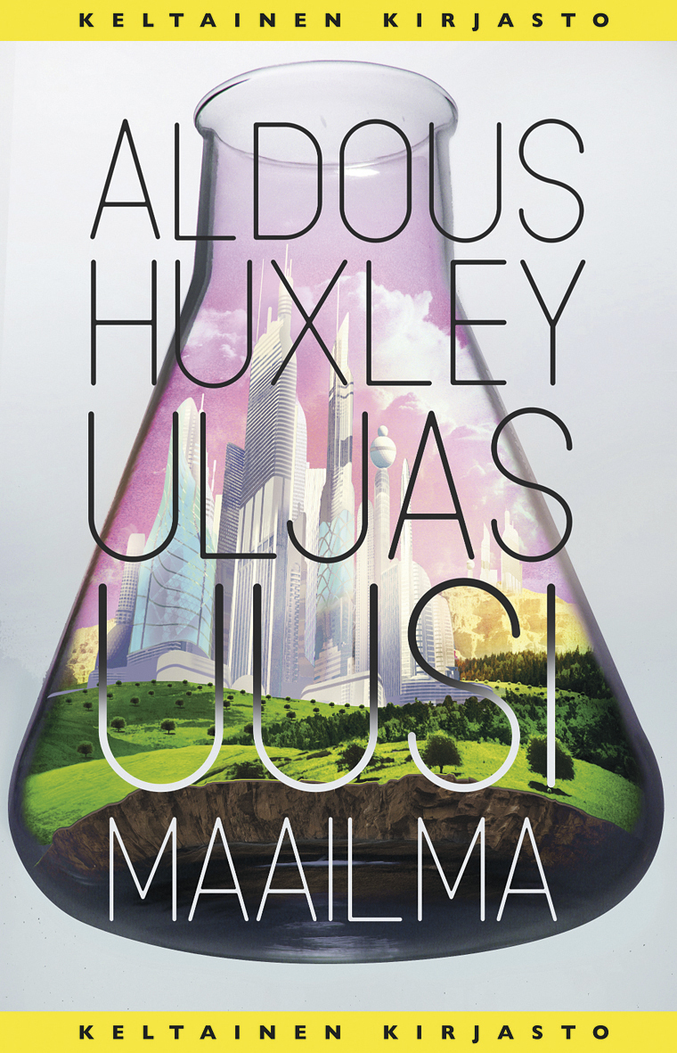Aldous Huxley: Uljas uusi maailma (Hardcover, Finnish language, 2012, Tammi)