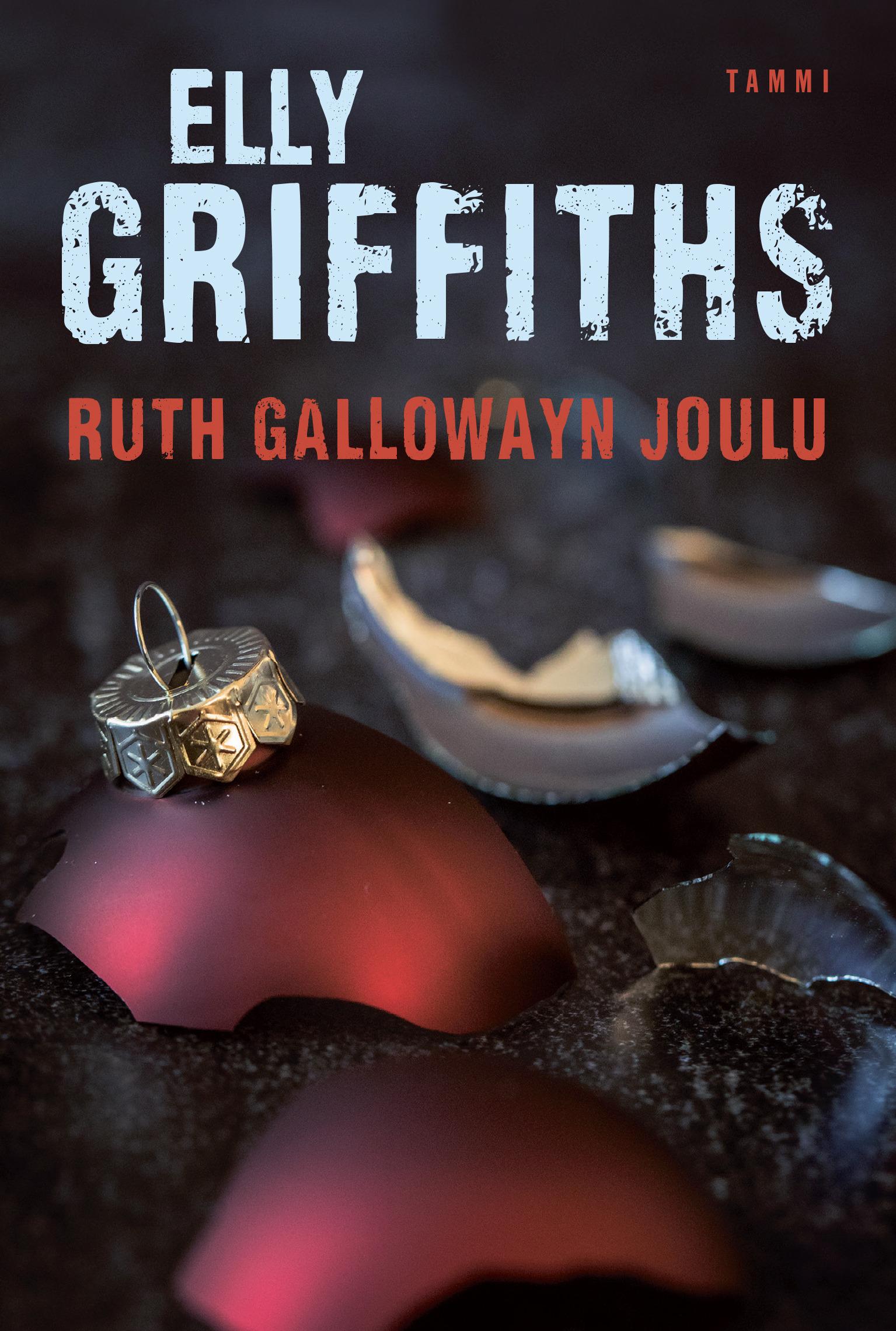 Elly Griffiths: Ruth Gallowayn joulu (Hardcover, suomi language, Tammi)