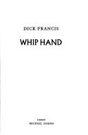 Dick Francis: Whip hand (1979, M. Joseph)