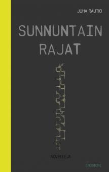 Juha Rautio: Sunnuntain rajat (Finnish language, 2020)