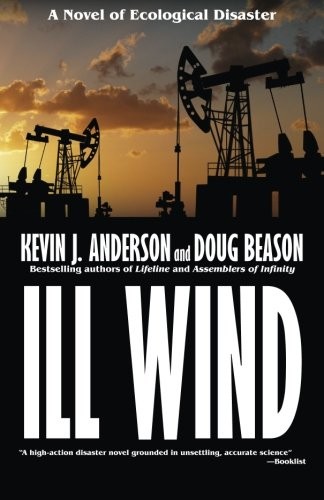 Kevin J. Anderson, Doug Beason: Ill Wind (Paperback, 2015, WordFire Press)