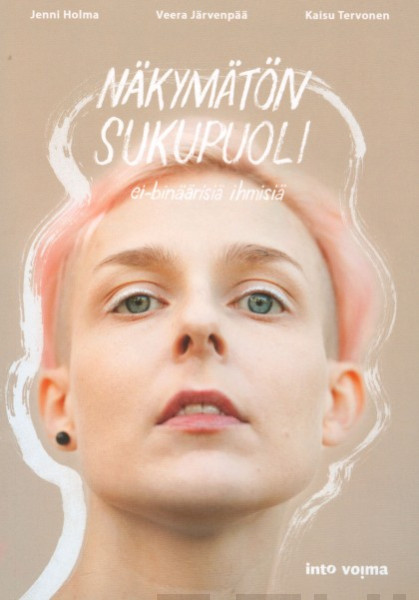 Veera Järvenpää: Näkymätön sukupuoli (Hardcover, Finnish language, 2018, Into)