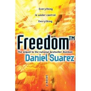 Daniel Suarez: Freedom TM (Hardcover, 2010, Dutton)