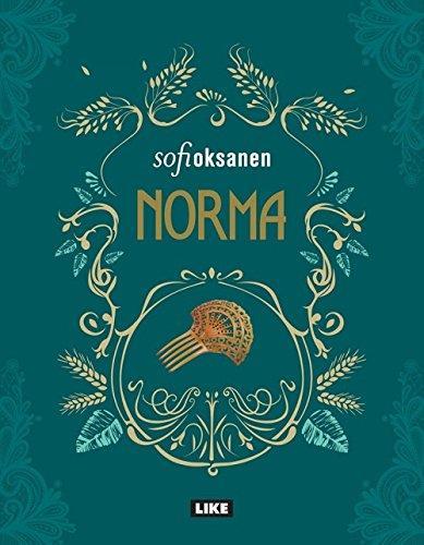 Sofi Oksanen: Norma (Finnish language, 2015)