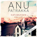 Katumuksen kallio (AudiobookFormat, suomi language, 2022, Into Kustannus)