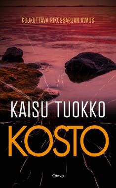 Kaisu Tuokko: Kosto (Hardcover, Finnish language, 2024, Kustannusosakeyhtiö Otava)