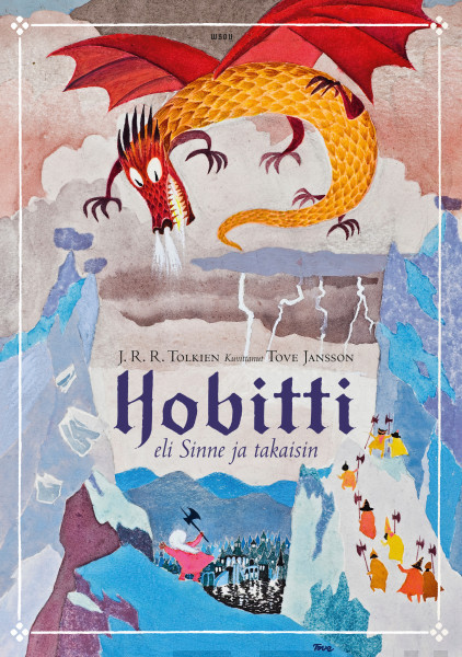 Hobitti, eli, Sinne ja takaisin (Hardcover, Finnish language, 2017, Werner Söderström Osakeyhtiö)