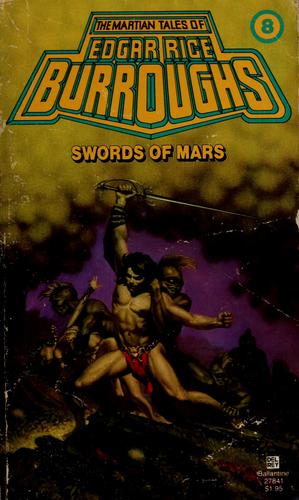 Edgar Rice Burroughs: Swords of Mars (Paperback, 1979, Del Rey)
