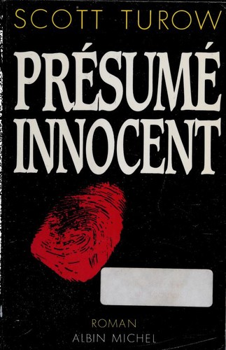 Scott Turow: Presume innocent (Hardcover, French language, 1988, Albin Michel)