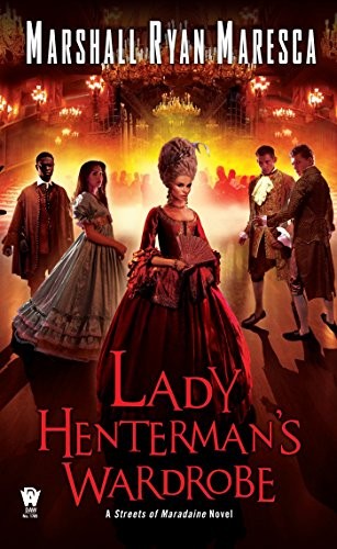 Marshall Ryan Maresca: Lady Henterman's Wardrobe (Paperback, 2018, DAW)