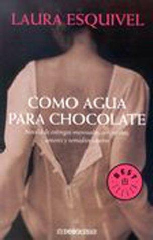Laura Esquivel: Como Agua Para Chocolate (Paperback, Spanish language, 2003, Planeta)