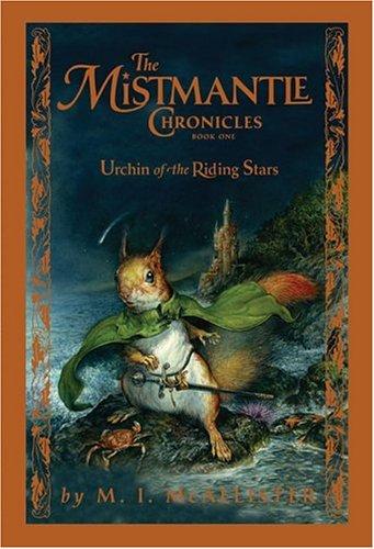 Margaret McAllister: Urchin of the riding stars (2005, Miramax Books/Hyperion Books for Children)