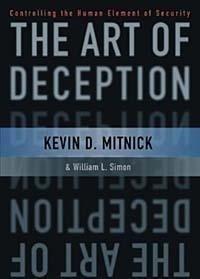 Kevin D. Mitnick, William L. Simon, Steve Wozniak: The Art of Deception (2003)