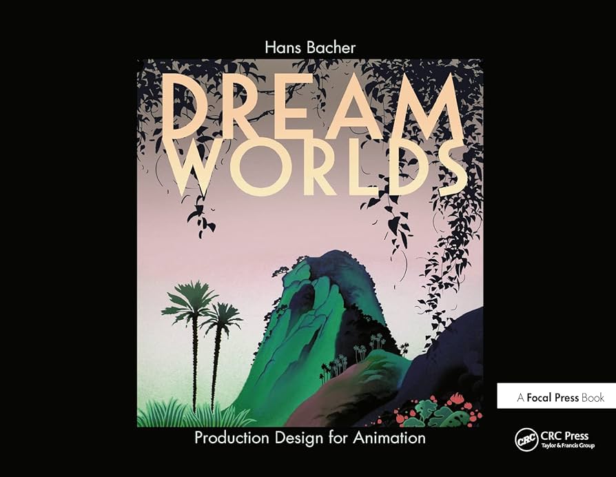 Hans Bacher: Dream Worlds (Hardcover, 2007, Focal Press, Focal)