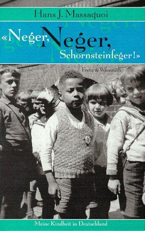 Hans J. Massaquoi: „Neger, Neger, Schornsteinfeger!“ (Hardcover, German language, 1998, Fretz und Wasmuth)