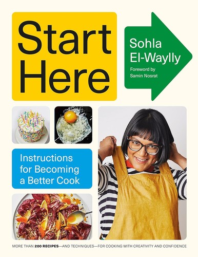 Sohla El-Waylly: Start Here (2023, Knopf Incorporated, Alfred A.)