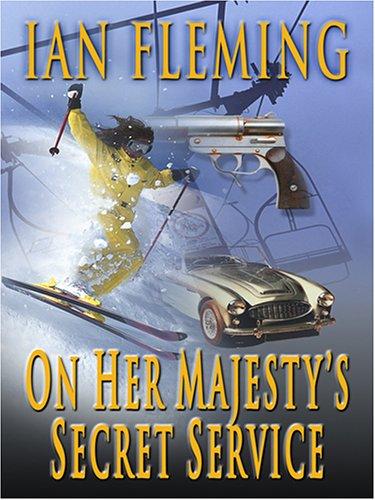 Ian Fleming: On Her Majesty's Secret Service (2006, Thorndike Press)