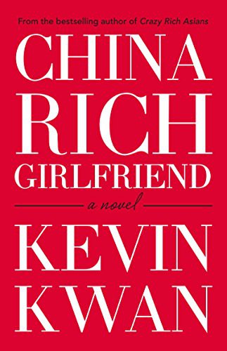 Kevin Kwan: China Rich Girlfriend (Paperback, Allen & Unwin)