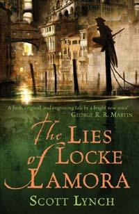 Scott Lynch: The Lies of Locke Lamora (Gollancz) (Hardcover, 2006, Gollancz)