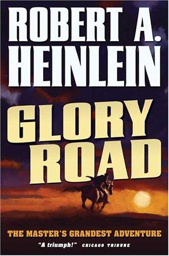 Robert A. Heinlein: Glory road (2004, Tor)