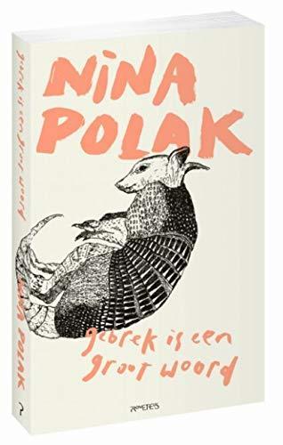 Nina Polak: Gebrek is een groot woord (Dutch language, 2018)