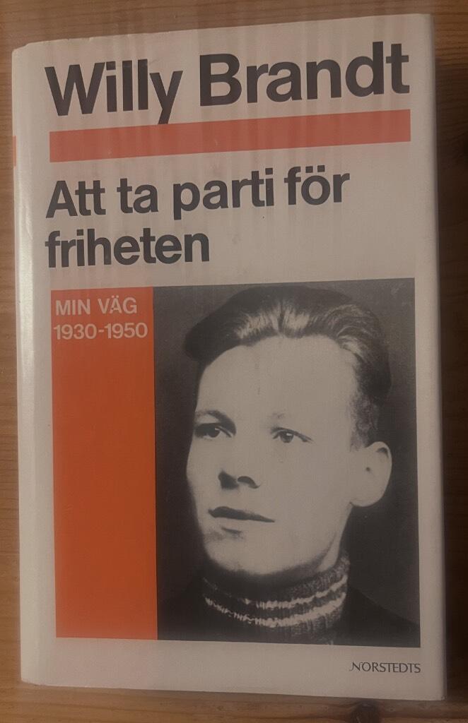 Willy Brandt: Att ta parti för friheten (Hardcover, Swedish language, 1983)