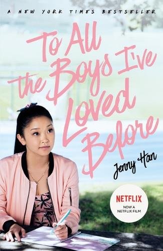 Jenny Han: To All The Boys I've Loved Before (Paperback, 2018, Scholastic)