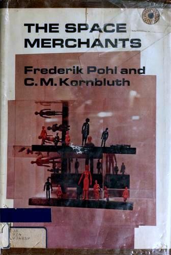 Frederik Pohl: The Space Merchants (Hardcover, 1969, Walker and Company)