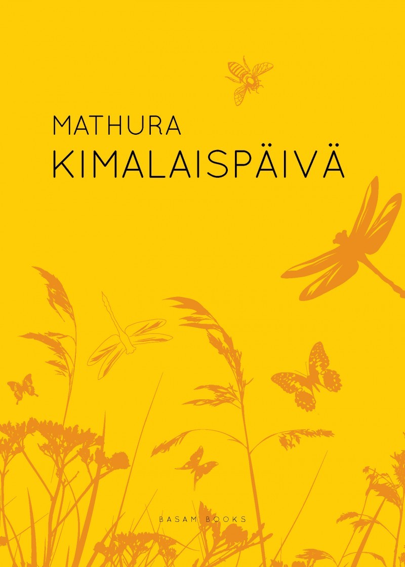 Mathura, Katja Meriluoto: Kimalaispäivä (Paperback, Finnish language, 2015, Basam Books)