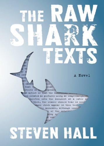 Steven Hall: The Raw Shark Texts