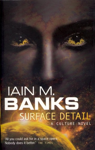 Iain Banks, Iain M. Banks, Iain M. Banks, Iain M Banks, Banks: Surface Detail (Paperback, 2011, Orbit)