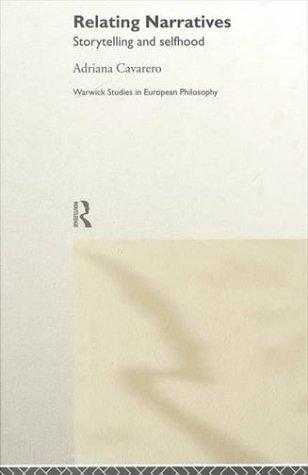 Adriana Cavarero: Relating narratives (2000, Routledge)