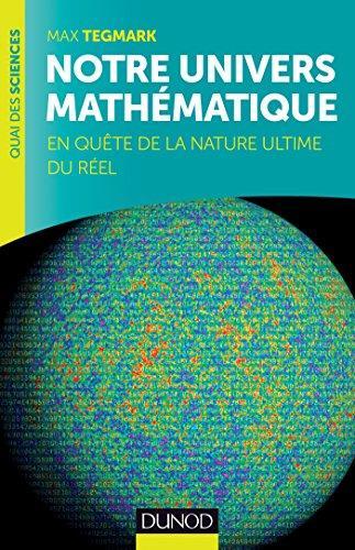 Max Tegmark: Notre univers mathématique (French language)