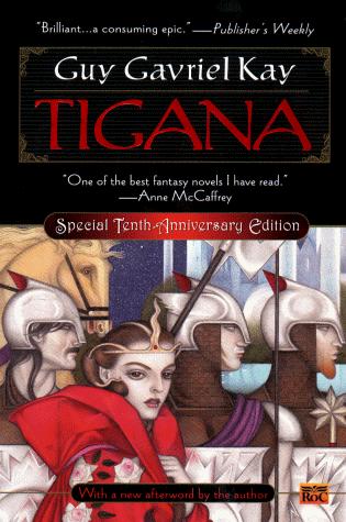 Guy Gavriel Kay: Tigana (1999, Roc Trade)